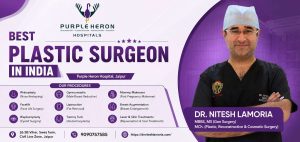 Best Plastic Surgeon in India