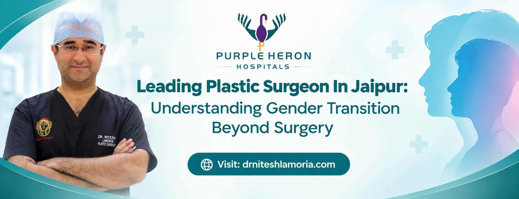 Leading Plastic Surgeon In Jaipur: Understanding Gender Transition Beyond Surgery